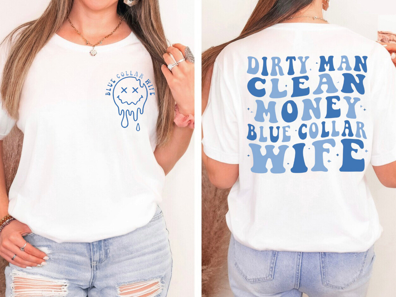 Dirty Man Clean Money - Blue Collar Wife