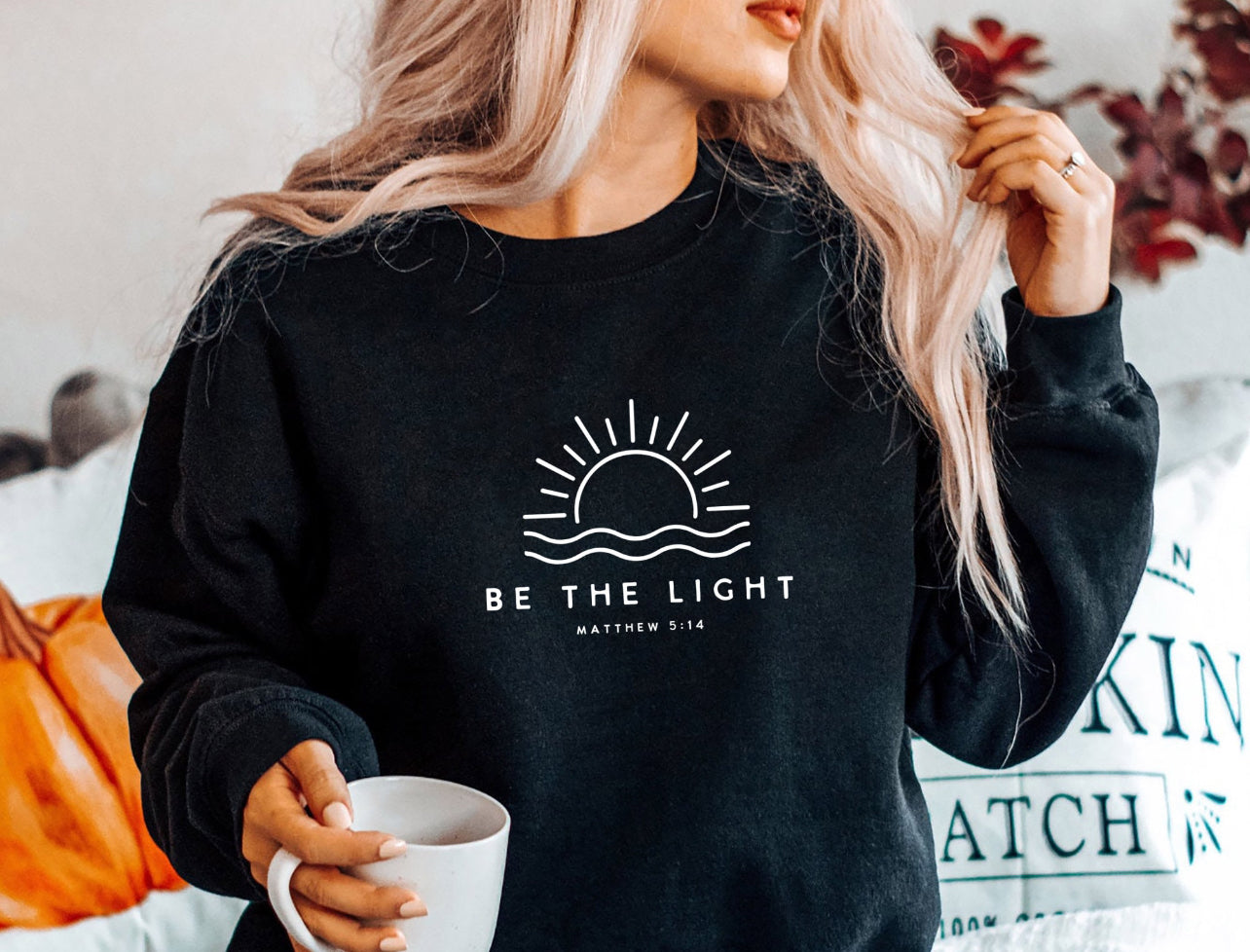 Be the Light - Matthew 5:16